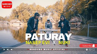 Paturay - Nasep feat Nuki [Official Bandung Music]