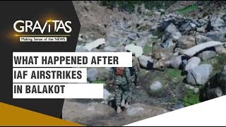 Gravitas: What Happened After IAF Airstrikes In Balakot; Discussion With Journalist Francesca Marino