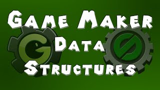 Game Maker Data Structures