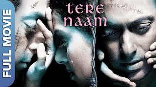 सलमान खान की सुपरहिट मूवी –Tere Naam | Salman Khan, Bhumika Chawla, Ravi Kishan, Sachin Khedekar