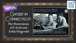 Gatsby in Connecticut: The Honeymoon of F.Scott and Zelda Fitzgerald