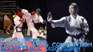 Whistlekick Martial Arts Radio Podcast: #164: Martial Arts Competition