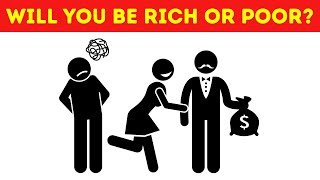 Will you be RICH or POOR? || Personality Test