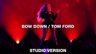 Beyoncé - Bow Down / Tom Ford (Formation World Tour Studio Version)