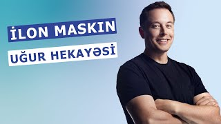 İlon Mask dünyanın ən varlı insanına necə çevrildi? || İlon Maskın uğur hekayəsi