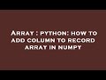 Array : python: how to add column to record array in numpy