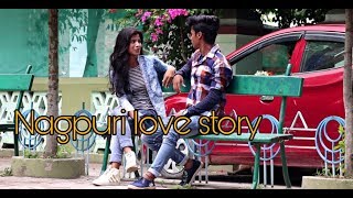 New Nagpuri Love Story Video 2019