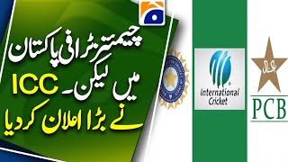 ICC Big Announcement - Champions Trophy 2025 in Pakistan | Geo News