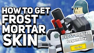 How To Get Frost Mortar Skin | Roblox TDS Operation I.C.E Update