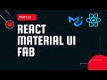 React material UI tutorial 10 : Floating Action Button (FAB) component || Material UI tutorial