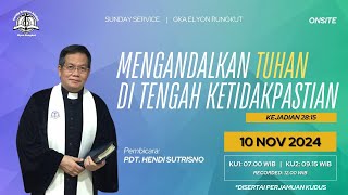 Mengandalkan Tuhan Di Tengah Ketidakpastian | Pdt. Hendi Sutrisno | Elyon Rungkut