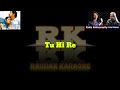 Tu Hi Re Karaoke With Scrolling Lyrics | Hindi(हिंदी)Lyrics |Bombay| Kavita&hariharan #raunakkaraoke