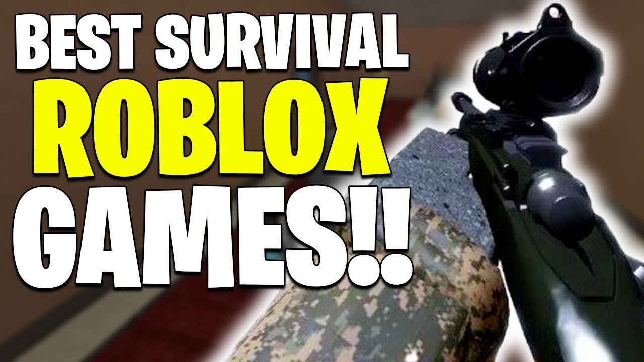 7 BEST SURVIVAL GAMES TO PLAY ON ROBLOX - YouTube