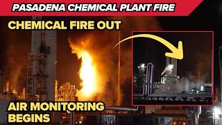 Fire at Pasadena chemical plant mostly out; air monitoring underway