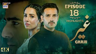 Ghair Episode 18 | Highlights | Ushna Shah | Usama Khan | ARY Digital Drama