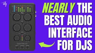 iRig Pro Quattro I/O Audio Interface - Good For DJ/Producers?