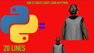 How to create a GHOST GAME IN PYTHON!!!