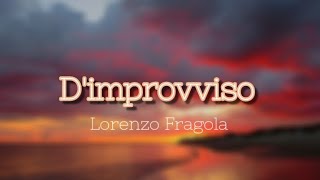 Lorenzo Fragola - D'improvviso (Testo) Music