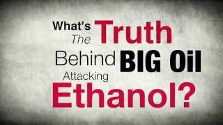 The Truth Behind Big Oil Attacking Ethanol