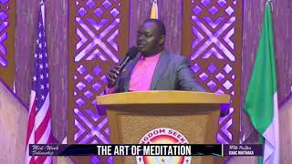 TITLE : THE ART OF MEDITATION  || PST ISAAC WAITHAKA