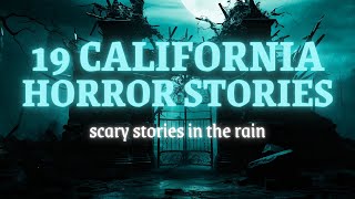 19 TRUE California Horror Stories in the Rain | #scarystoriesintherain #spookystories #california