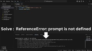 [Solve] ReferenceError: prompt is not defined | in Visual Studio Code | Run JavaScript Code In VS