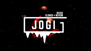 Jogi [Slowed+Reverb] - Arko ft Yasser Desai,Aakanksha Sharma | NEXUS ||
