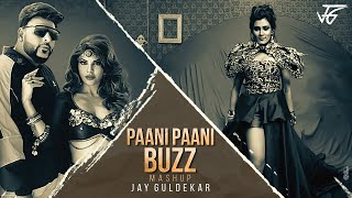 Paani Paani X Buzz ( Mashup ) - @Jay Guldekar | @Badshah @Jacqueline Fernandez @Aastha Gill