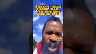 Shalam tells Bennie man where his king crown is lol