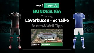 Bundesliga Prognose & Wett-Tipp: Leverkusen - Schalke | 2022/23