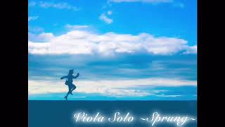 ヴィオラ独奏　~Sprung~