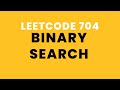 Binary Search Problem & Solution - Leetcode 704