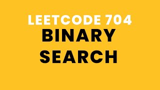 Binary Search Problem & Solution - Leetcode 704