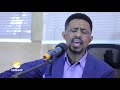 talking songs episode ten sitwed bizu by yohannes girma