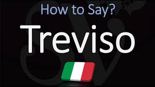 How to Pronounce Treviso? (CORRECTLY)