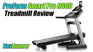 DevRunner Review: ProForm Smart Pro 9000 Treadmill