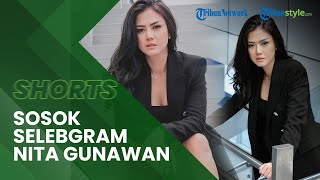 Sosok Selebgram \u0026 MUA Nita Gunawan, yang Pernah Digosipkan dengan Raffi Ahmad