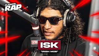 ISK - Irish Mob #PlanèteRap