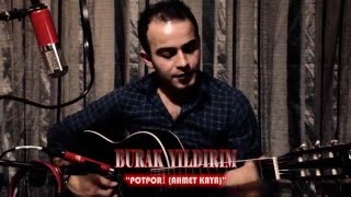 Burak YILDIRIM - Potpori (AhmetKaya) 1080 HD