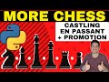 Adding Castling, Pawn Promotion and En Passant to Chess in Python!