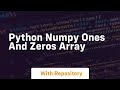 python numpy ones and zeros array