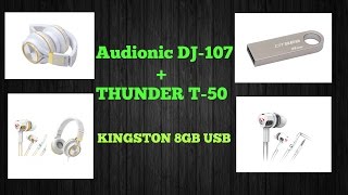 Audionic DJ-107 Headphones + Thunder T50 Earphones | KINGSTON 8GB UNBOXING