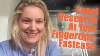 Legal Research at Your Fingertips: Fastcase