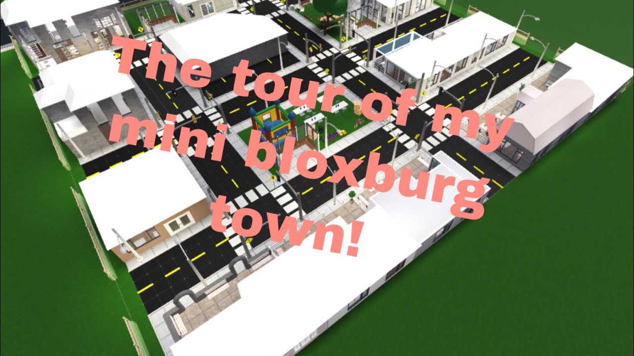 The Whole Tour Of The Mini Town Roblox Bloxburg Youtube