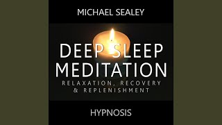 Deep Sleep Meditation: Relaxation, Recovery & Replenishment