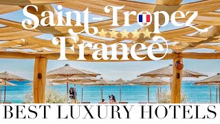 ST. TROPEZ, FRANCE | Top 10 Best Luxury Hotels, Resorts & Chateau in Saint-Tropez, Provence, France