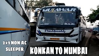 KONKAN TO MUMBAI | FULL JOURNEY | MUJAWAR TRAVELS | NON AC SLEEPER LUXURY BUS | KOKANI PRAKASH