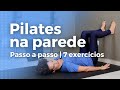 PILATES NA PAREDE | PASSO A PASSO com 7 exercícios (Treino Completo INICIANTE) #treinecomigo