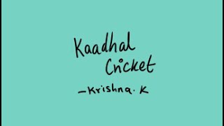 Kaadhal cricket- cover