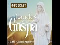 episodio 75 laudes jueves 13 de febrero de 2025 jueves v semana del tiempo ordinario